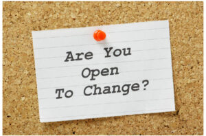 Are you open to change?